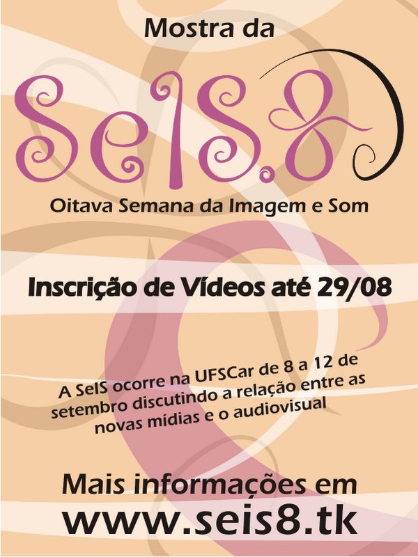 Oitava Semana Imagem e Som - Inscrições abertas para videos e filmes.